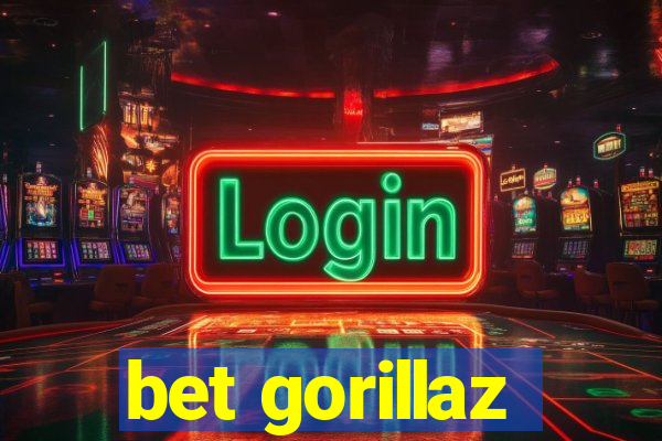 bet gorillaz